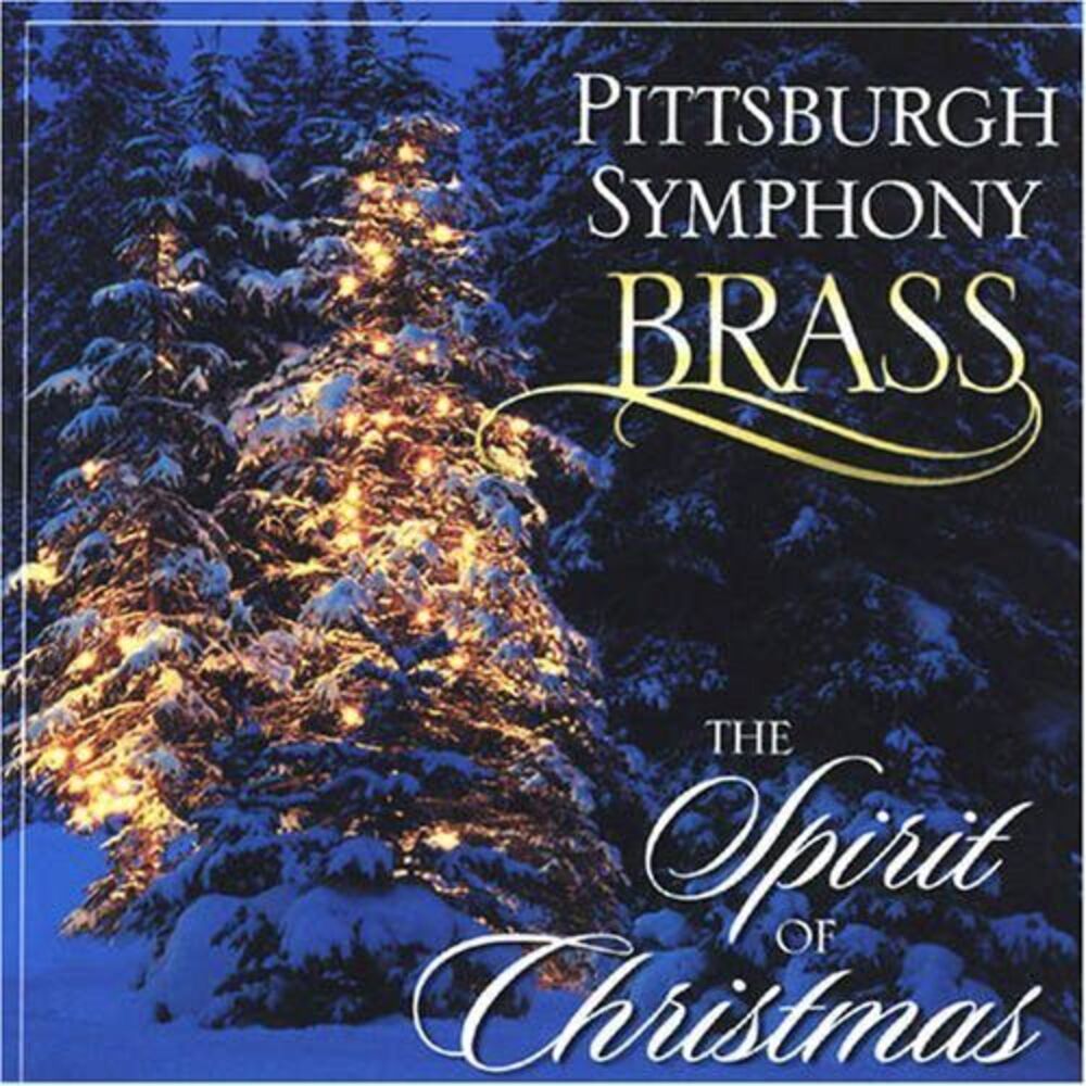 Pittsburgh Symphony Brass - Spirit of Christmas  CD